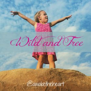 wild and free